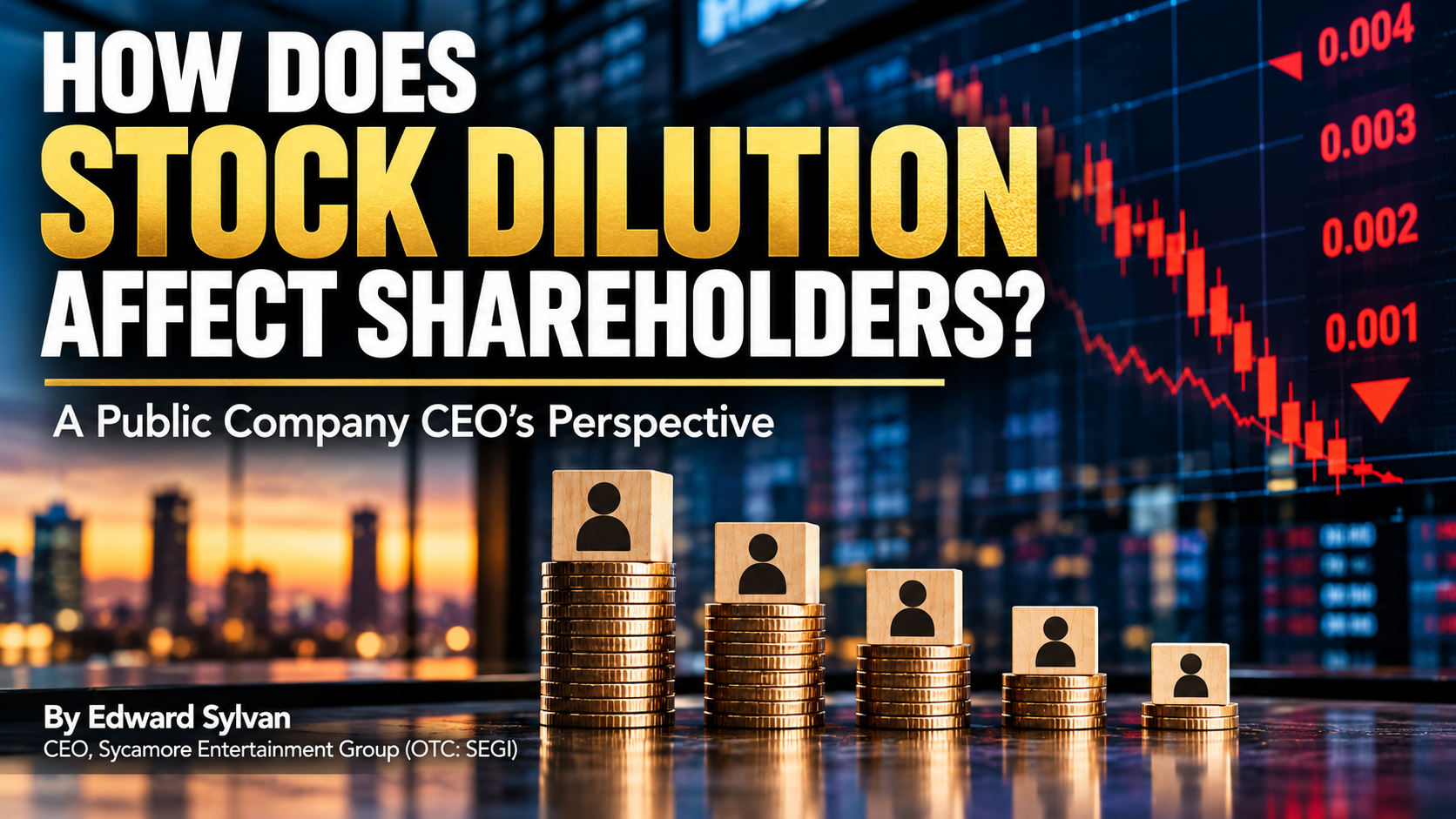 Stock dilution affecting shareholders, illustrated by declining stock prices, shrinking stacks of coins, and a public company CEO’s perspective by Edward Sylvan.